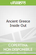 Ancient Greece Inside Out