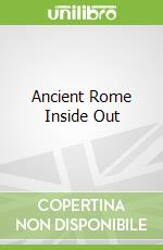 Ancient Rome Inside Out
