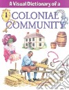 A Visual Dictionary of a Colonial Community libro str