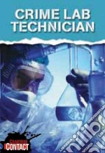 Crime Lab Technician