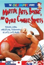 Martial Arts, Boxing, and Other Combat Sports
