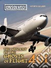 The Mystery of Ghosts of Flight 401 libro str