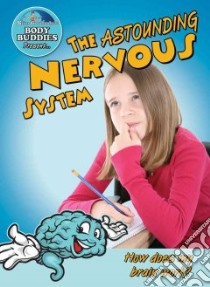 The Astounding Nervous System libro in lingua di Burstein John