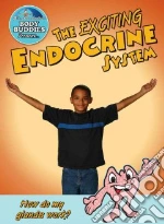 The Exciting Endocrine System