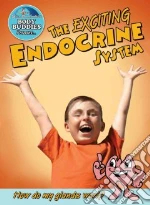 The Exciting Endocrine System