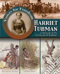 Harriet Tubman libro in lingua di Lantier Patricia
