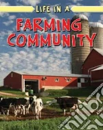 Life in a Farming Community
