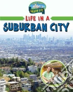 Life in a Suburban City