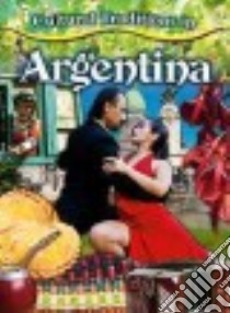 Cultural Traditions in Argentina libro in lingua di Morganelli Adrianna