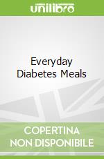 Everyday Diabetes Meals
