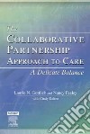 The Collaborative Partnership Approach To Care libro str