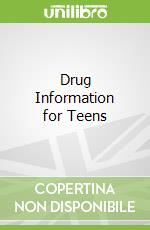 Drug Information for Teens