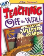 Teaching Off the Wall