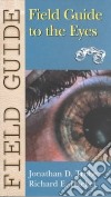 Field Guide to the Eyes libro str