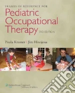 Frames of Reference for Pediatric Occupational Therapy