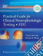 Practical Guide for Clinical Neurophysiologic Testing EEG