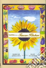 Tastes from a Tuscan Kitchen