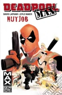 Deadpool Max libro in lingua di Lapham David, Baker Kyle (ILT)