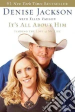 It's All About Him