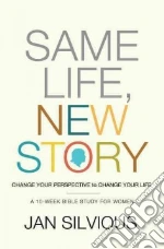 Same Life, New Story
