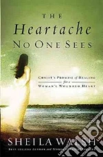 The Heartache No One Sees