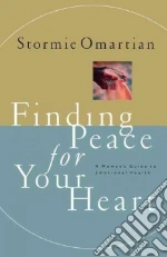 Finding Peace for Your Heart