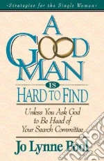 A Good Man Is Hard to Find