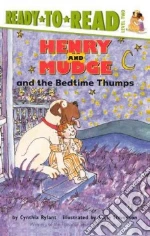 Henry and Mudge and the Bedtime Thumps