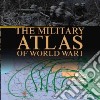 The Military Atlas of World War I libro str