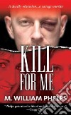 Kill for Me libro str