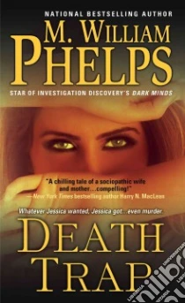 Death Trap libro in lingua di Phelps M. William