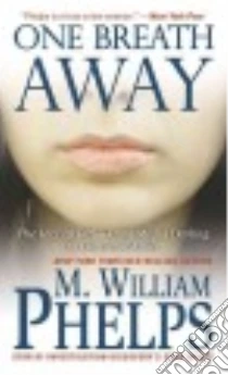 One Breath Away libro in lingua di Phelps M. William