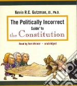 The Politically Incorrect Guide to the Constitution