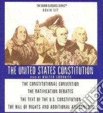 The United States Constitution (CD Audiobook) libro in lingua di Smith George H., McElroy Wendy, Hummel Jeffrey Rogers, Cronkite Walter (NRT)