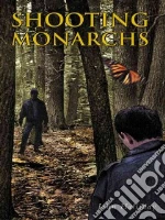 Shooting Monarchs