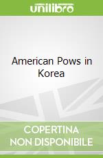 American Pows in Korea