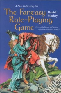 Fantasy Role Playing Game libro in lingua di Mackay Daniel