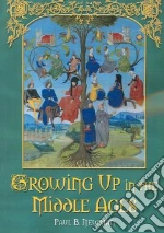 Growing Up in the Middle Ages