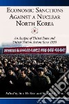 Economic Sanctions Against a Nuclear North Korea libro str