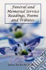 Funeral and Memorial Service Readings, Poems and Tributes