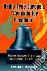 Radio Free Europe's "Crusade for Freedom"