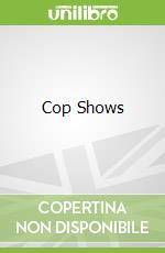 Cop Shows
