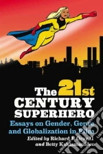 The 21st Century Superhero