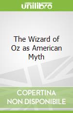 The Wizard of Oz as American Myth