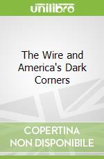 The Wire and America's Dark Corners
