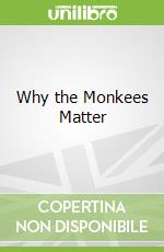 Why the Monkees Matter