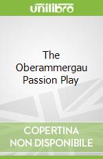 The Oberammergau Passion Play