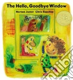 The Hello, Goodbye Window