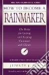 How to Become a Rainmaker libro str
