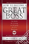 How to Become a Great Boss libro str